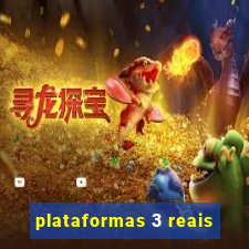 plataformas 3 reais